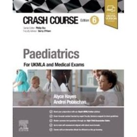 Crash Course Paediatrics: For UKMLA and Medical Exams - Alyce Hayes