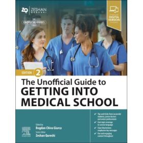 The Unofficial Guide to Getting Into Medical School - Bogdan Chiva Giurca