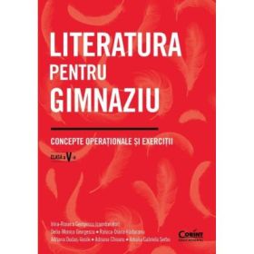 Literatura pentru gimnaziu clasa a 5-a. Concepte operationale si exercitii - I. R. Georgescu (coord.)