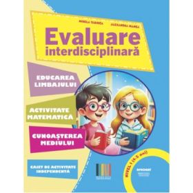 Evaluare interdisciplinara nivel 1 (4-5 ani) - Mirela Tabirca