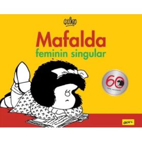 Mafalda. Feminin singular - Quino