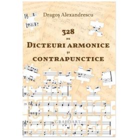328 de dicteuri armonice si contrapunctice - Dragos Alexandrescu