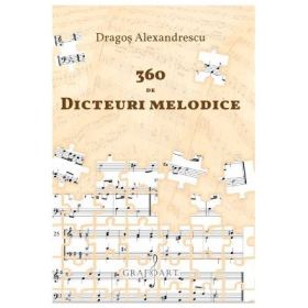 360 de dicteuri melodice - Dragos Alexandrescu