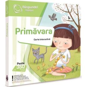 Raspundel Istetel, carte interactiva Primavara