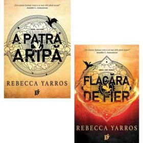 Pachet A patra aripa, Flacara de fier - Rebecca Yarros