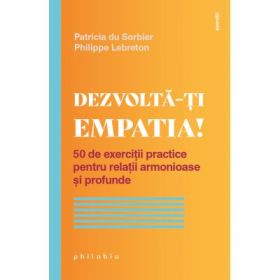 Dezvolta-ti empatia! - Patricia du Sorbier