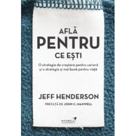 Afla pentru ce esti – Jeff Henderson