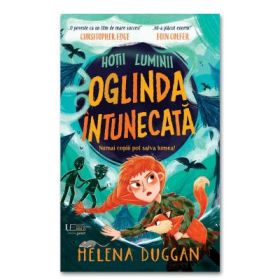 Hotii luminii. Oglinda intunecata (Usborne) - Helena Duggan