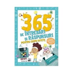365 de intrebari si raspunsuri pentru copii isteti - Paola Misesti