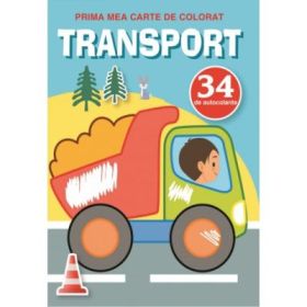 Transport. Prima mea carte de colorat cu 34 autocolante