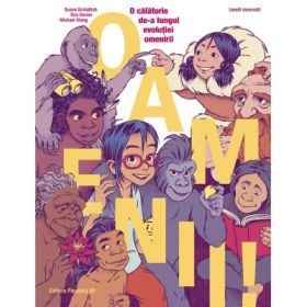 Oamenii! O calatorie de-a lungul evolutiei omenirii (banda desenata) - Susan Schadlich