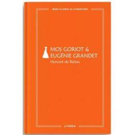 Mos Goriot. Eugenie Grandet (vol. 59) - Honore De Balzac
