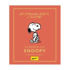 PEANUTS. Ghiduri pentru viata. Filozofia lui Snoopy - Charles Schulz