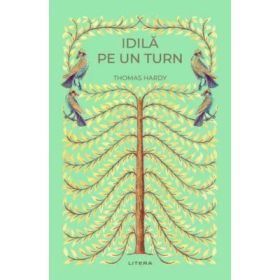 Idila pe un turn (vol. 19) - Thomas Hardy