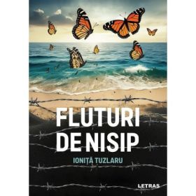 Fluturi de nisip - Ionita Tuzlaru
