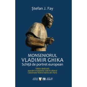 Monseniorul Vladimir Ghika - Stefan J. Fay