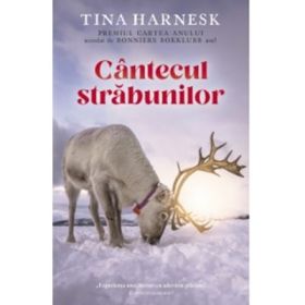 Cantecul strabunilor - Tina Harnesk
