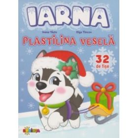 Fise. Plastilina vesela. Iarna - Inesa Tautu, Olga Timcov