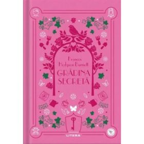 Gradina secreta. Volumul 10. Biblioteca pentru copii - Frances Hodgson Burnett