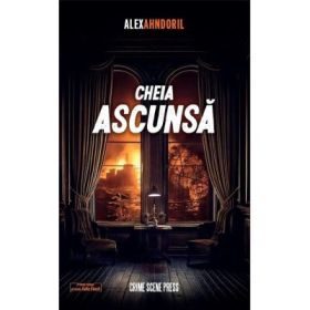 Cheia ascunsa - Alex Ahndoril
