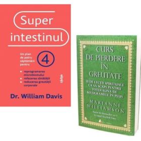 Pachet 2 carti. Superintestinul si Curs de pierdere in greutate - William Davis, Marianne Williamson