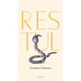 Restul - Svetlana Carstean