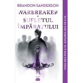 Warbreaker. Sufletul imparatului - Brandon Sanderson