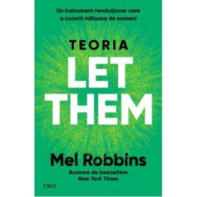 Teoria Let them. Editia 2 - Mel Robbins