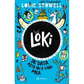 Loki: De data asta nu e vina mea - Louie Stowell