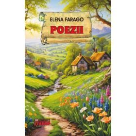 Poezii - Elena Farago