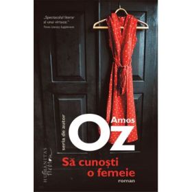 Sa cunosti o femeie - Amos Oz