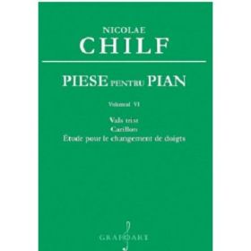 Piese pentru pian volumul 6 - Nicolae Chilf