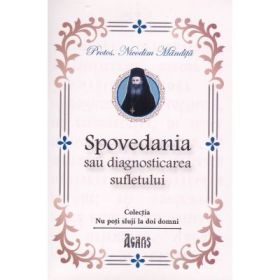 Spovedania sau diagnosticarea sufletului - Protos. Nicodim Mandita