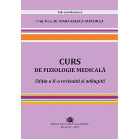 Curs de Fiziologie Medicala - Ioana Raluca Papacocea