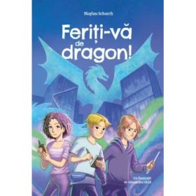Feriti-va de dragon! - Maylan Schurch