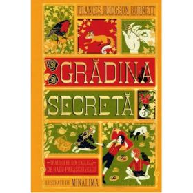 Gradina secreta. Editie ilustrata - Frances Hodgson Burnett