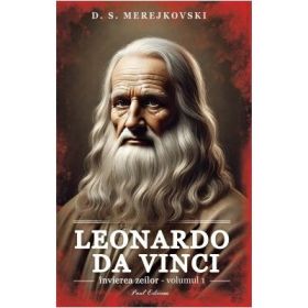 Invierea zeilor. Leonardo da Vinci. Volumul 1 - D. S. Merejkovski