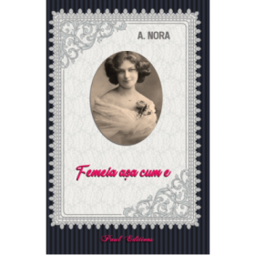 Femeia asa cum e - Alexandru Nora