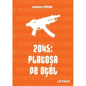 2045: Platosa de otel - Laurentiu Spataru