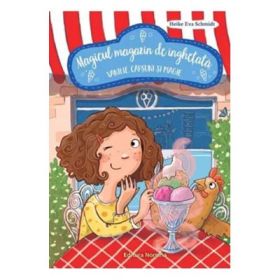 Magicul magazin de inghetata. Vanilie, capsuni si magie - Heike Eva Schmidt