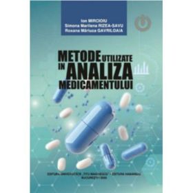 Metode utilizate in analiza medicamentului - Ion Mircioiu