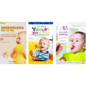 Pachet 3 carti Alimentatia bebelusului: Diversificarea pas cu pas, 365 de retete pentru copii si YUMMY! 300 de retete pentru bebelusi si copii - Cosmina Nitu, Laura Adamache, Christine Zalejski
