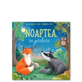Noaptea in padure - Henrike Lippa, Katharina Staar