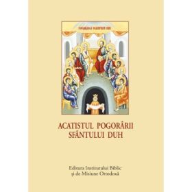 Acatistul Pogorarii Duhului Sfant - format mic