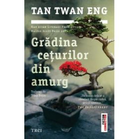 Gradina ceturilor din amurg - Tan Twan Eng