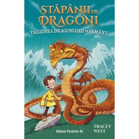 Stapanii de Dragoni. Trezirea Dragonului de Pamant. Vol. 1 - Tracey West