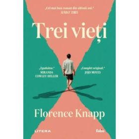 Trei vieti - Florence Knapp
