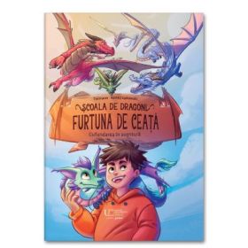 Scoala de dragoni. Furtuna de ceata - Christian Tielmann, Kaja Reinki, Ron Lipkowski