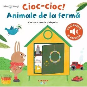 Bebe invata. Cioc-cioc! Animale de la ferma. Carte cu sunete si clapete - Valeria Valenza