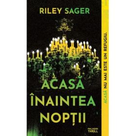 Acasa inaintea noptii - Riley Sager